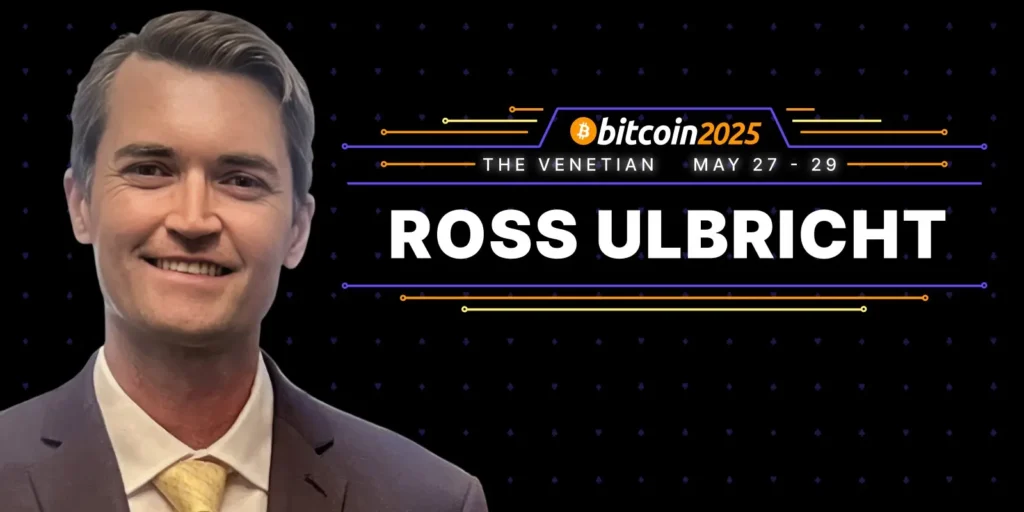 Ross Ulbricht To Speak At Bitcoin 2025