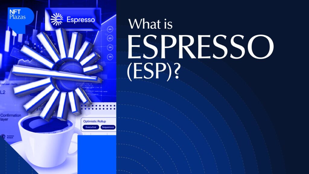 What is Espresso (ESP)? Network, Tokenomics, and Use Cases 2026